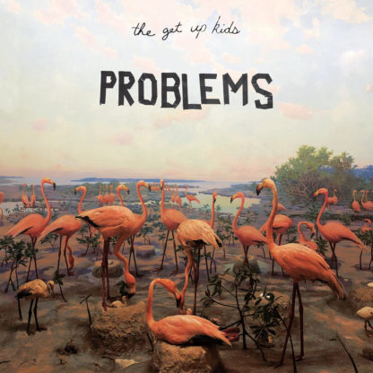 THE GET UP KIDS Problems - Vinyl LP (black)