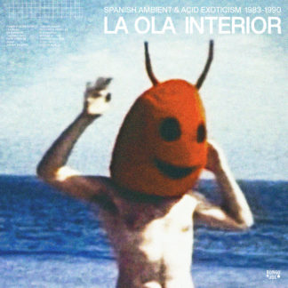 LA OLA INTERIOR Spanish Ambient & Acid Exoticism 1983​-​1990 - Vinyl 2xLP (black)