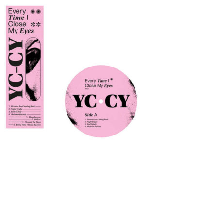 YC-CY Every Time I Close My Eyes - Vinyl LP (black)