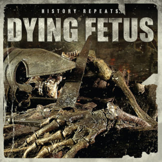 DYING FETUS History Repeats… - Vinyl LP (black)