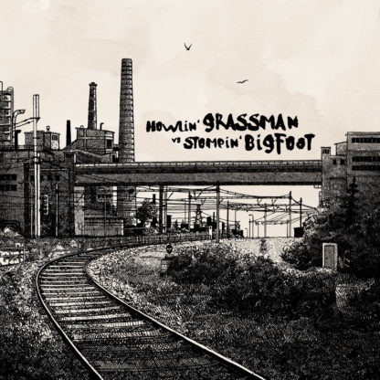 HOWLIN’ GRASSMAN VS. STOMPIN’ BIGFOOT S/t - Vinyl LP (black)