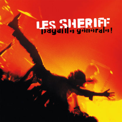 LES SHERIFF Pagaille G​é​n​é​rale - Vinyl LP (orange)