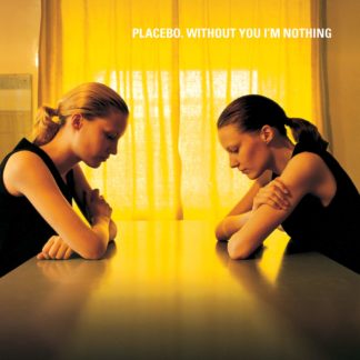 PLACEBO Without You Im Nothing - Vinyl LP (black)