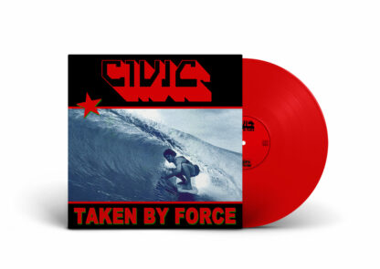 CIVIC Taken By Force - Vinyl LP (translucent red)