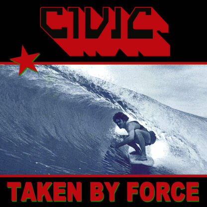 CIVIC Taken By Force - Vinyl LP (translucent red)