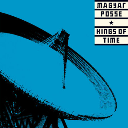 MAGYAR POSSE Kings Of Time - Vinyl LP (black)