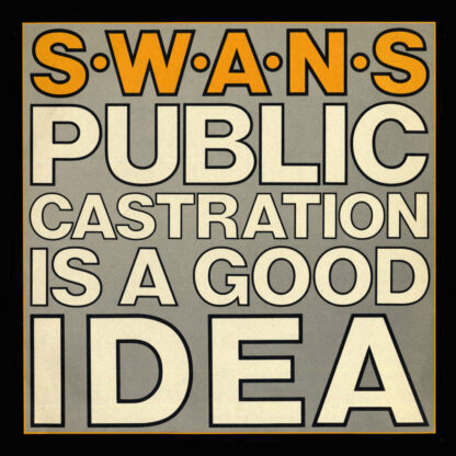 SWANS Public Castration Is A Good Idea - Vinyl 2xLP (black)