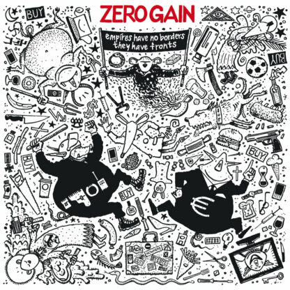 ZERO GAIN Empires Have No Borders, They Have Fronts - Vinyl LP (black)
