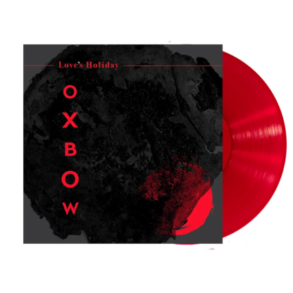 OXBOW Love's Holiday - Vinyl LP (red)