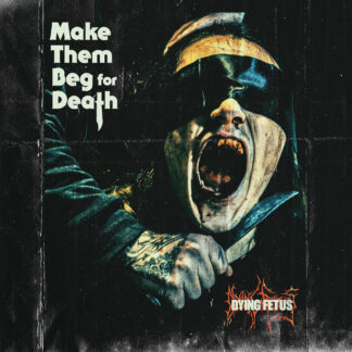 DYING FETUS Make Them Beg For Death - Vinyl LP (sea blue)