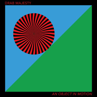 DRAB MAJESTY An Object In Motion - Vinyl LP (clear)