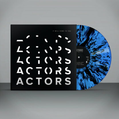ACTORS It Will Come To You - 5-year anniversary edition - Vinyl LP (blue black splatter)