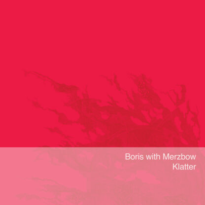 BORIS WITH MERZBOW Klatter - Vinyl LP (neon pink)