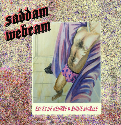 SADAM WEBCAM Exc​è​s de beurre & Ruine morale - Vinyl LP (black)