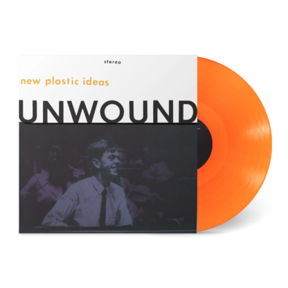 UNWOUND New Plastic Ideas - Vinyl LP (transparent orange)