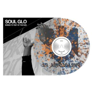 SOUL GLO Songs to Yeet At The Sun - Vinyl LP (clear orange blue splatter)
