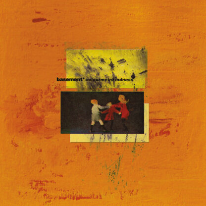 BASEMENT Colourmeinkindness - Vinyl LP (orange)