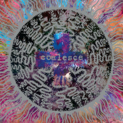 COALESCE There Is Nothing New Under The Sun + - reissue - Vinyl 2xLP (silver nugget)