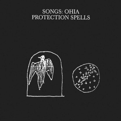 SONGS: OHIA Protection Spells - Vinyl LP (black)