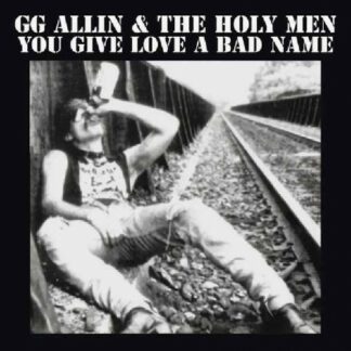 GG ALLIN & THE HOLY MEN You Give Love A Bad Name - Vinyl LP (blood moon)