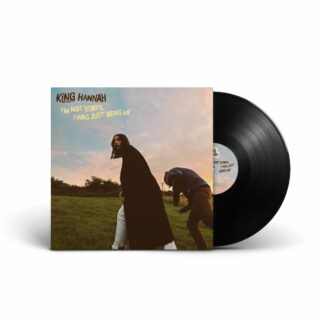 KING HANNAH I’m Not Sorry, I Was Just Being Me - Vinyl LP (black)