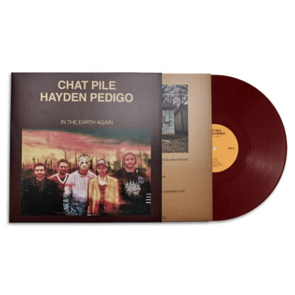 CHAT PILE & HAYDEN PEDIGO In The Earth Again - Vinyl LP (oxblood)