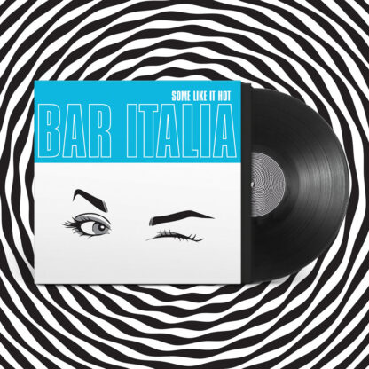 BAR ITALIA Some Like It hot - Vinyl LP (black)
