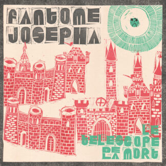 FANTÔME JOSEPHA Le Télescope De La Mort - Vinyl LP (black)