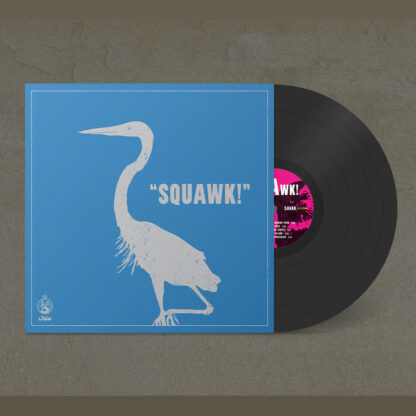 SAVAK Squawk! - Vinyl LP (black)