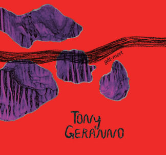 TONY GERANNO Gât-mort - Vinyl LP (black)