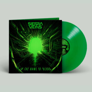 SIERRA VEINS In The Name Of Blood - Vinyl LP (transparent green)