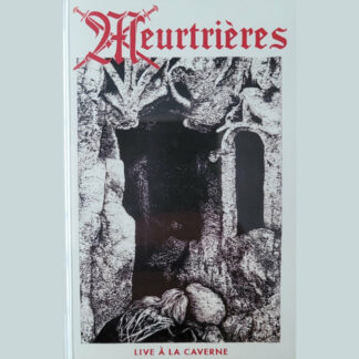 MEURTRIÈRES Live à la Caverne - Cassette (black)