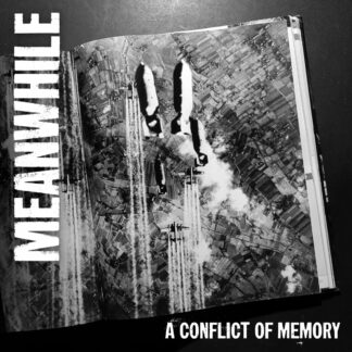 MEANWHILE A Conflict Of Memory - Vinyl 7" (black)
