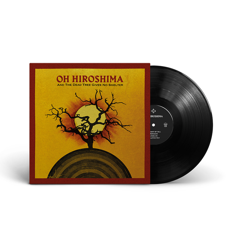OH HIROSHIMA And the Dead Tree Gives No Shelter - Vinyl LP (black)
