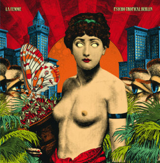LA FEMME Psycho Tropical Berlin - Vinyl 2xLP (black)