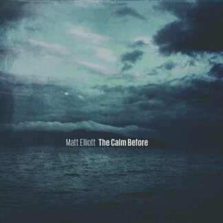 MATT ELLIOTT The Calm Before - Vinyl LP (black)